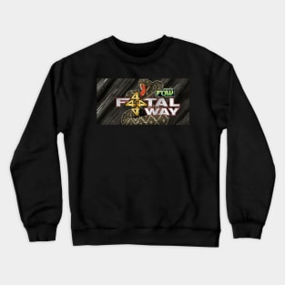 Fatal 4 Way PPV Shirt Crewneck Sweatshirt